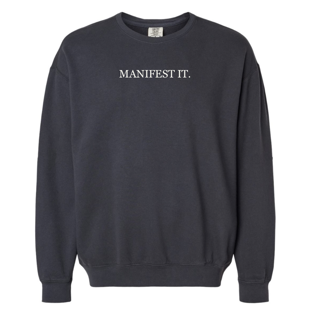 Manifest It Embroidered Crewneck