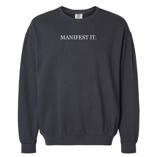 Manifest It Embroidered Crewneck