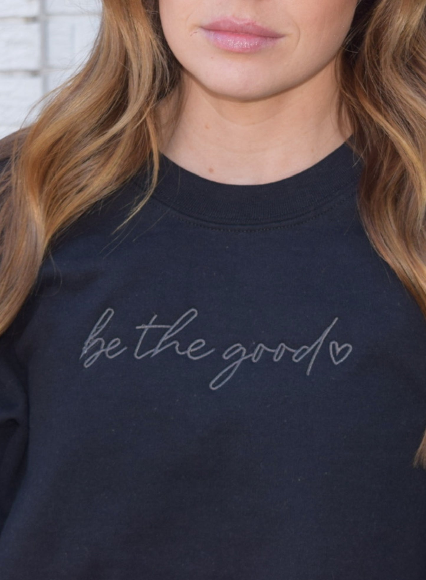 Be The Good Embroidered Crewneck